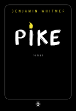 Pike… noir de noir !