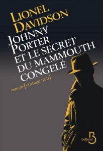 Johnny Porter et le secret du mammouth congelé de Lionel Davidson chez Belfond