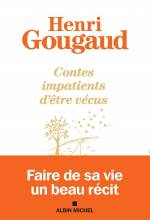 Conte impatients d’être vécus, Henri Gougaud
