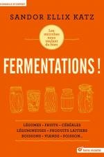 « Fermentations ! » et « La conservation des aliments vers plus de durabilité et de naturalité »